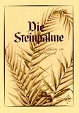 Die Steinpalme: Eine Erzählung nach einer Legende aus der Sahara