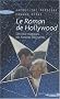 Le Roman de Hollywood