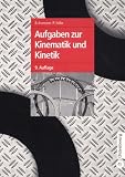 Aufgaben zur Kinematik und Kinetik