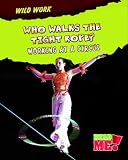 Who walks the tightrope? : working at a circus