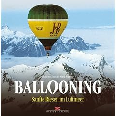 Ballooning. Sanfte Riesen im Luftmeer