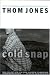 Cold Snap: Stories