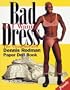 Bad As I Wanna Dress: The Unauthorized Dennis Rodman Paper Doll Book