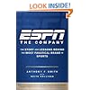 ESPN The Company: The Story and Lessons Behind the Most Fanatical Brand in Sports