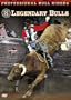 Professional Bull Riders: 8 Second Heroes - Legendary Bulls