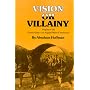 Vision or Villainy: Origins of the Owens Valley-Los Angeles Water Controversy (Environmental History Series)