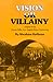 Vision or Villainy: Origins of the Owens Valley-Los Angeles Water Controversy (Environmental History Series)