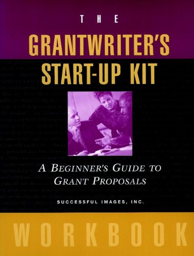 The Grantwriter's Start-Up Kit: A Beginner's Guide to Grant Proposals Set