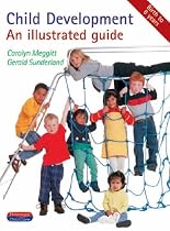 Child Development: An Illustrated Guide (Heinemann child care)