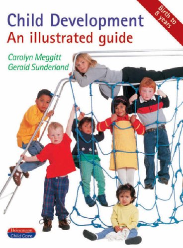 Child Development: An Illustrated Guide (Heinemann child care)