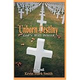 Unborn Destiny: God's Will Denied