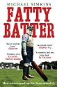 Fatty Batter: How Cricket Saved My Life (then Ruined It)