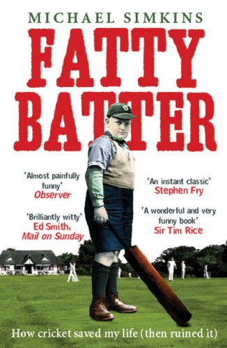 City Travel Guides Discounted  Books : Fatty Batter: How Cricket Saved My Life (Then Ruined It)