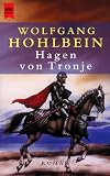 Hagen von Tronje. Ein Nibelungen- Roman.