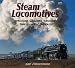Books : Steam Locomotives: Whistling, Chugging, Smoking Iron Horses of the Past