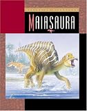 Maiasaura (Exploring Dinosaurs)