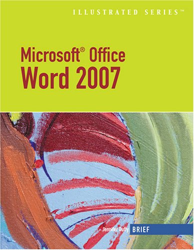 Microsoft Office Word 2007: Illustrated Brief (Illustrated Series)