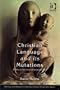Christian Language and Its Mutations: Essays in Sociological Understanding (Theology and Religion in Interdisciplinary Perspective Series) (Theology and ... in Interdisciplinary Perspective Series)