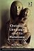 Christian Language and Its Mutations: Essays in Sociological Understanding (Theology & Religion in Interdisciplinary Perspective)