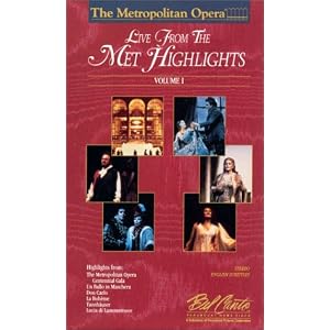 Live From the Met Highlights Volume I: The Metropolitan Opera [VHS] by 