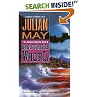 The Sagittarius Whorl: Book Three of the Rampart Worlds Trilogy (Rampart Worlds) by Julian May