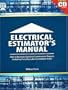 Electrical Estimator's Manual: How to Estimate Electrical Construction Projects Including Everday Labor Installation Rates [With CD-ROM]