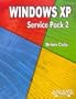 Windows Xp. Service Pack 2 (Titulos Especiales / Special Titles) (Spanish Edition)