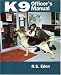 K9 Officer's Manual