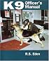 K9 Officer's Manual
