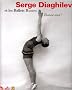 Etonne-moi ! : Serghei Diaghilev et les Ballets russes