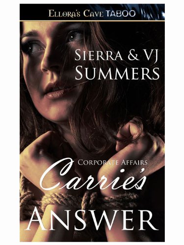 Carrie's Answer (Corporate Affairs, Book One) by VJ Summers Carrie's Answer (Corporate Affairs, Book One) by VJ Summers