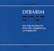Debarim: Ein �bungsbuch f�r den Hebr�isch-Unterricht