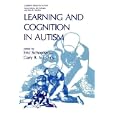 Learning and Cognition in Autism (Current Issues in Autism) by  Eric Schopler and Gary B. Mesibov