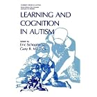 Learning and Cognition in Autism (Current Issues in Autism) by Eric Schopler and Gary B. Mesibov