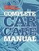 Popular Mechanics Complete Car Care Manual (Popular Mechanics)