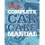 Popular Mechanics Complete Car Care Manual