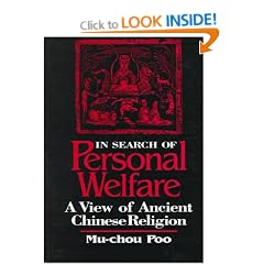 In Search of Personal Welfare: A View of Ancient Chinese Religion (SUNY Series in Chinese Philosophy and Culture)