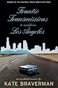 Frantic Transmissions to and from Los Angeles: An Accidental Memoir