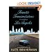 Frantic Transmissions to and from Los Angeles: An Accidental Memoir