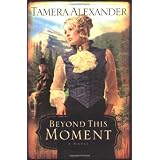 Beyond This Moment (Timber Ridge Reflections, Book 2)