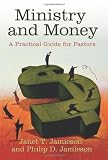 Ministry and Money: A Practical Guide for Pastors