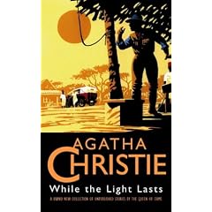 While the Light Lasts (The Agatha Christie Collection)