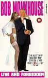 Bob Monkhouse - Live And Forbidden [VHS] [1995]
