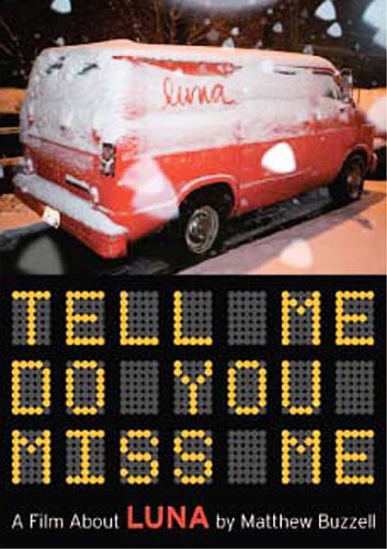 Luna - Tell Me Do You Miss Me [DVD] [2006]