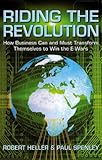 Riding the revolution : how business can and must transform themselves to win the e-wars