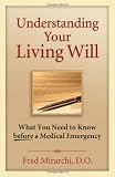 ISBN 9781886039773 product image for Understanding Your Living Will: What You Need to Know Before a Medical Emergency | upcitemdb.com