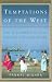 Books : Temptations of the West: How to Be Modern in India, Pakistan, Tibet, and Beyond