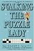 Stalking the Puzzle Lady