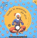 Nader, le musicien du reve (1 livre + 1 CD audio)