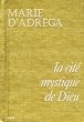 La cit� mystique de Dieu : Tome 3